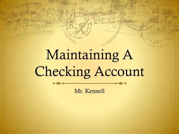 maintaining a checking account