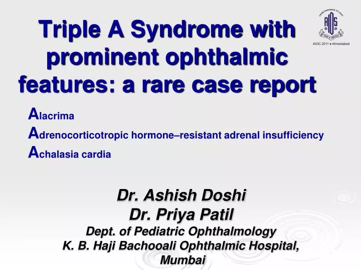 triple a syndrome with prominent ophthalmic features a rare case report