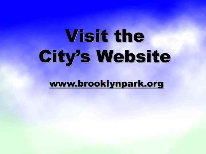 visit the city s website