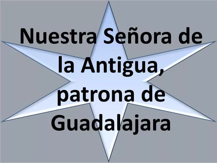 nuestra se ora de la antigua patrona de guadalajara