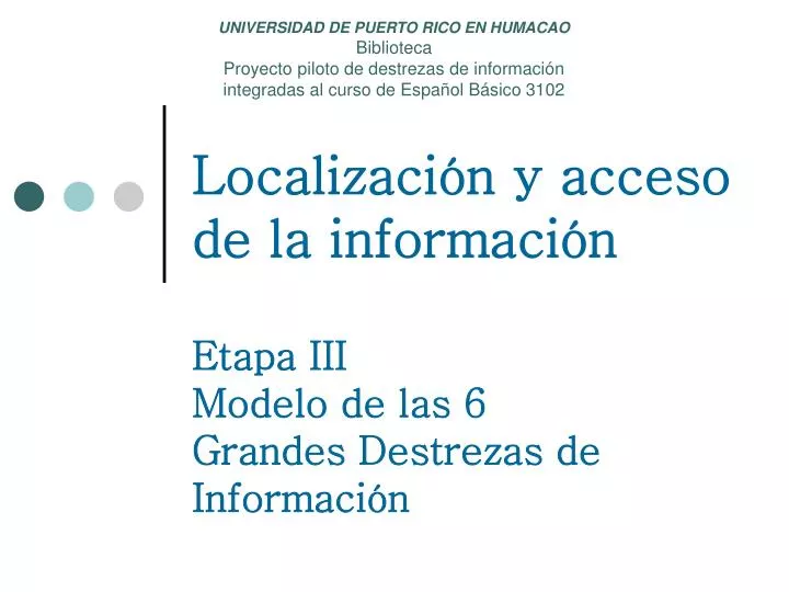 localizaci n y acceso de la informaci n etapa iii modelo de las 6 grandes destrezas de informaci n