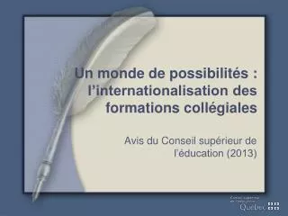 un monde de possibilit s l internationalisation des formations coll giales