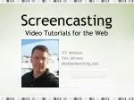 Screencasting Video Tutorials for the Web - slide 1