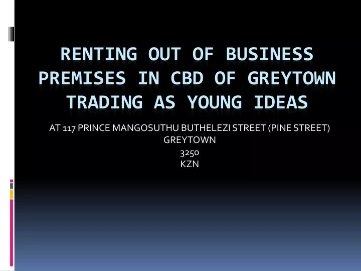 at 117 prince mangosuthu buthelezi street pine street greytown 3250 kzn