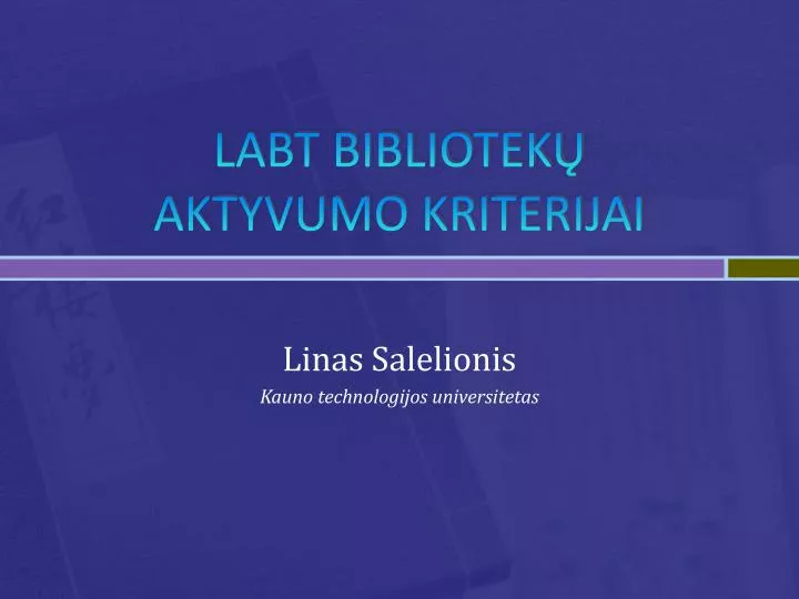 labt bibliotek aktyvumo kriterijai