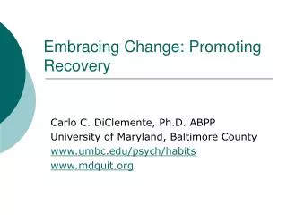 Embracing Change: Promoting Recovery