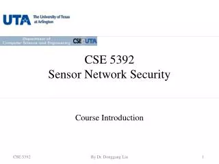 CSE 5392 Sensor Network Security