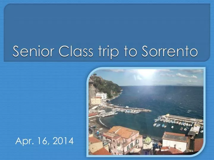 senior class trip to sorrento