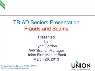 TRIAD Seniors Presentation Frauds and Scams