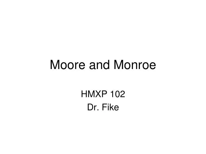 moore and monroe