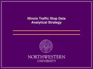 Illinois Traffic Stop Data Analytical Strategy