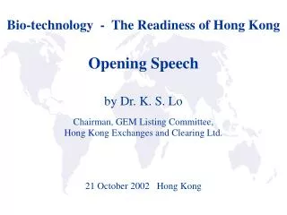 Bio-technology - The Readiness of Hong Kong