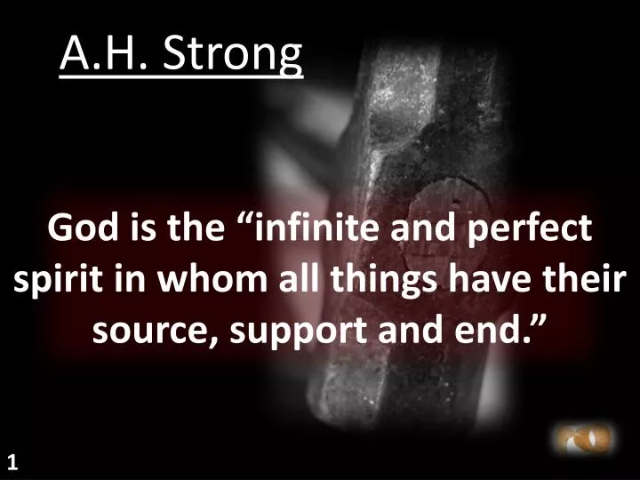 god i s the infinite and perfect spirit in whom all things have their source support and end