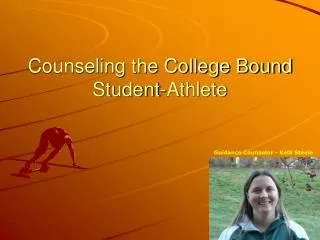 Counseling the College Bound Student-Athlete