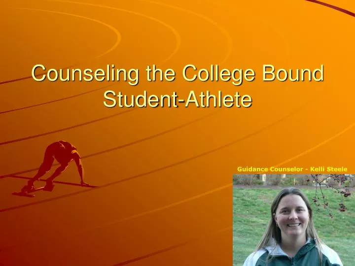 counseling the college bound student athlete