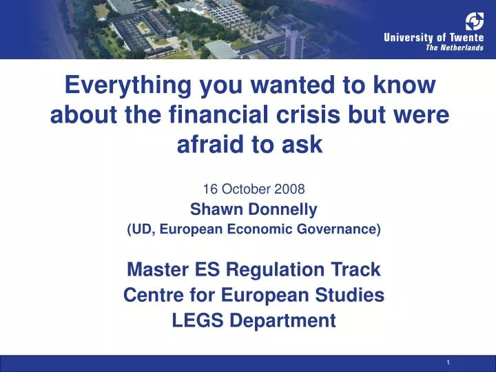 everything you wanted to know about the financial crisis but were afraid to ask