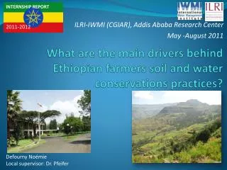 What are the main drivers behind Ethiopian farmers soil and water conservations practices ?