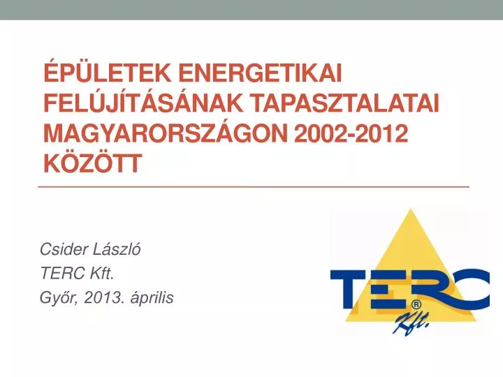 p letek energetikai fel j t s nak tapasztalatai magyarorsz gon 2002 2012 k z tt