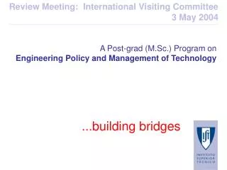 A Post-grad (M.Sc.) Program on Engineering Policy and Management of Technology