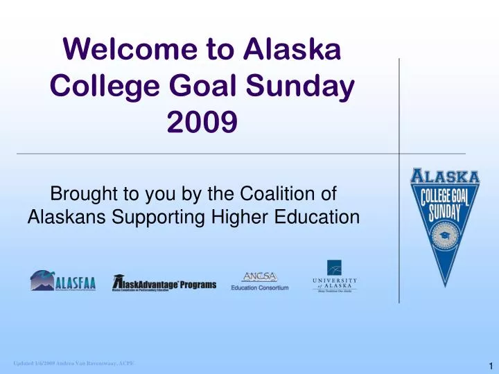 welcome to alaska college goal sunday 2009