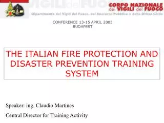 THE ITALIAN FIRE PROTECTION AND DISASTER PREVENTION TRAINING SYSTEM