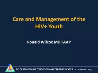 Care and Management of the HIV+ Youth