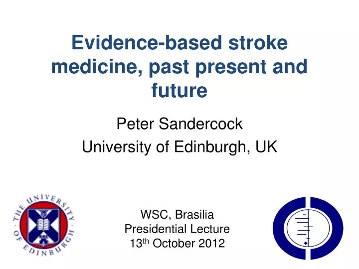 evidence based stroke medicine past present and future