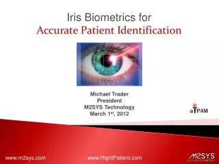 Iris Biometrics for Accurate Patient Identification