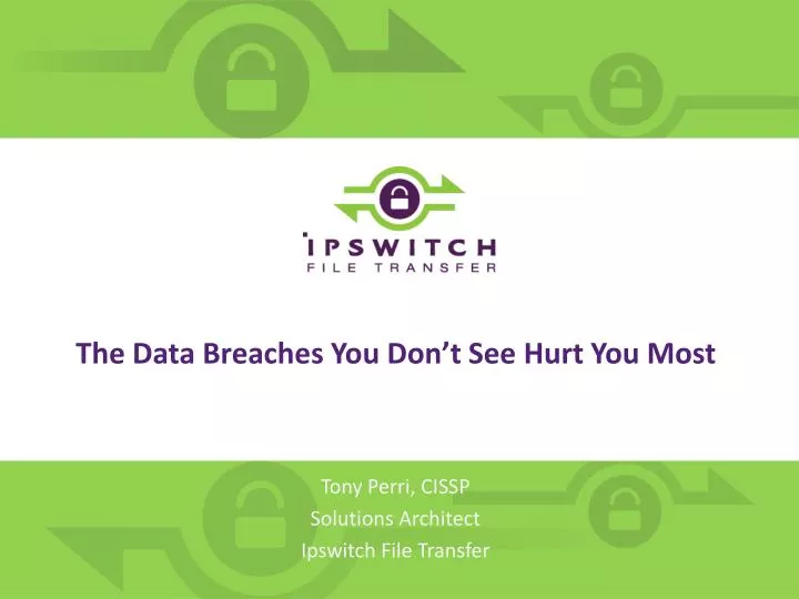 the data breaches you don t see hurt you most