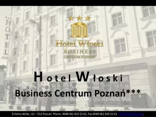 H o t e l W ? o s k i Business Centrum Pozna?***