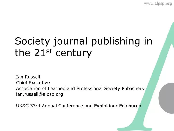 society journal publishing in the 21 st century