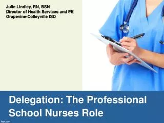 Delegation: The Professional School Nurses Role