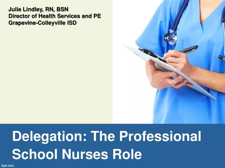 delegation the professional school nurses role