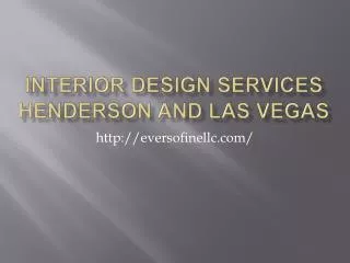 Interior Design serves Henderson and Las Vegas