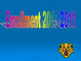 Enrollment 2010-2011