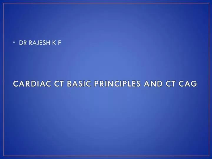 cardiac ct basic principles and ct cag