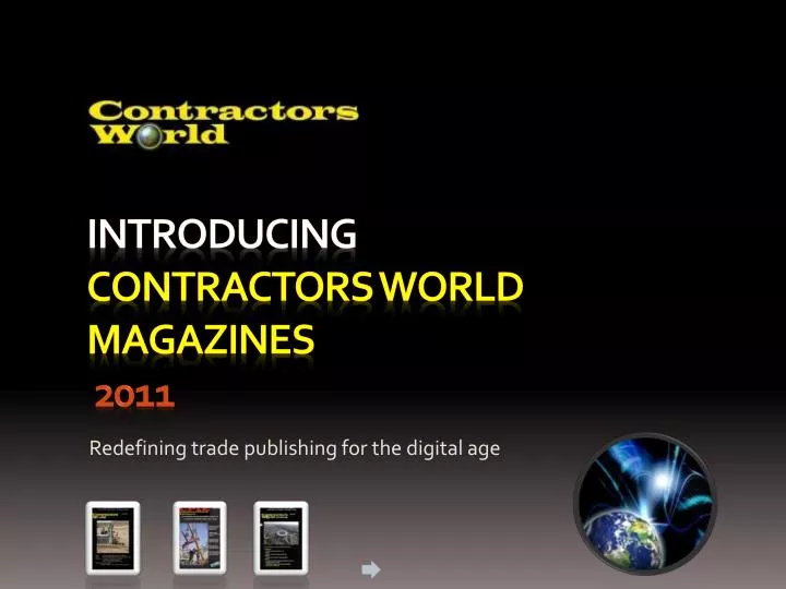 introducing contractors world magazines 2011