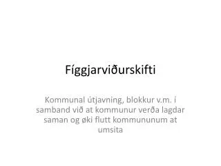 f ggjarvi urskifti