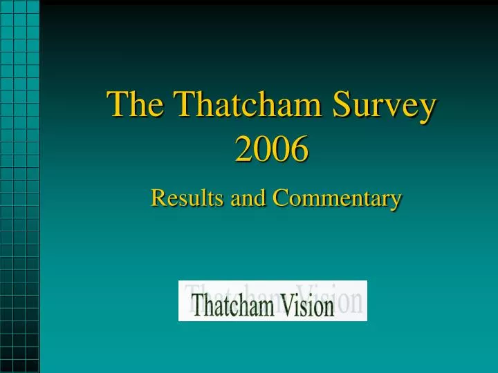 the thatcham survey 2006 results and commentary