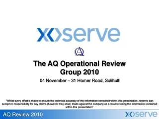 The AQ Operational Review Group 2010