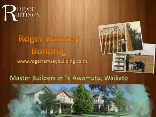 Roger Ramsey Building is a Renovation and Building Expert