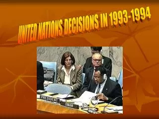 UNITED NATIONS DECISIONS IN 1993-1994