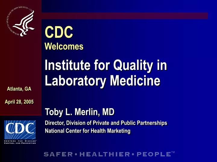 cdc welcomes institute for quality in laboratory medicine