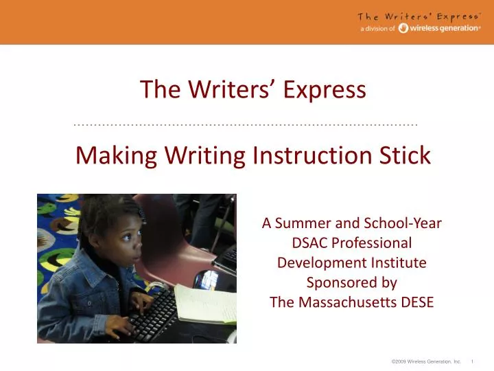 the writers express making writing instruction stick