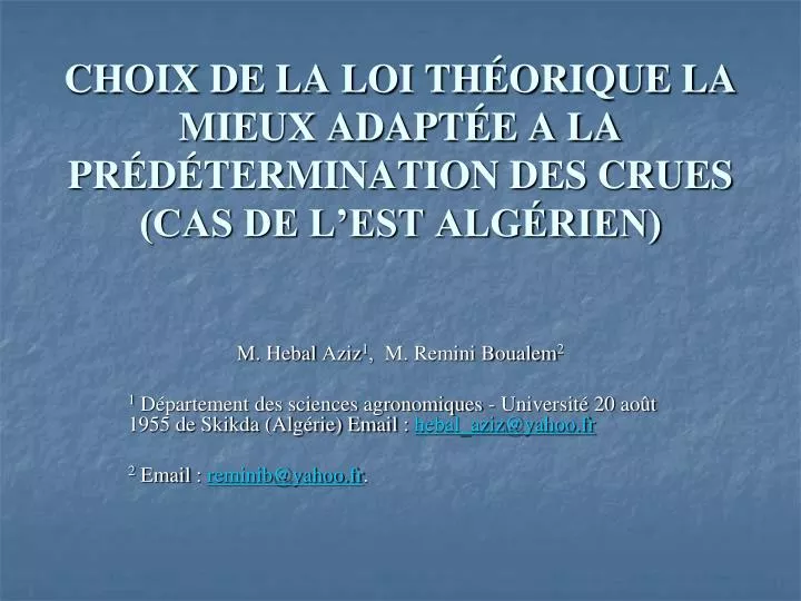 choix de la loi th orique la mieux adapt e a la pr d termination des crues cas de l est alg rien