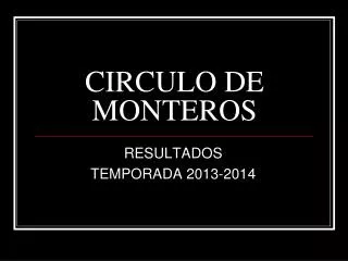 circulo de monteros