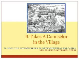 It Takes A Counselor in the Village
