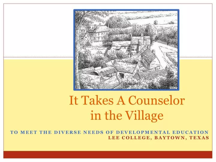 it takes a counselor in the village