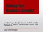 Adding Two Numbers Directly - slide 1