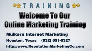 Welcome To Our Online Marketing Training